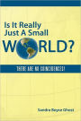 Is It Really Just A Small World?