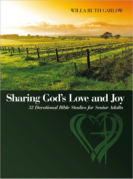 sharing-god-s-love-and-joy-52-devotional-bible-studies-for-senior