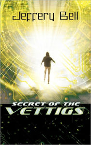 Secret Of The Vettigs