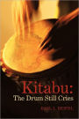 Kitabu: The Drum Still Cries