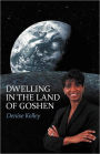 Dwelling In The Land Of Goshen