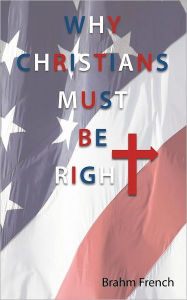 Why Christians Must Be Right