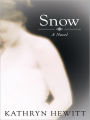 Snow: A Novel