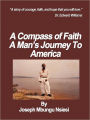 A Compass of Faith: A Man's Journey To America