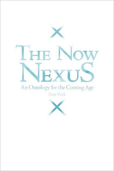 The Now Nexus: An Ontology for the Coming Age