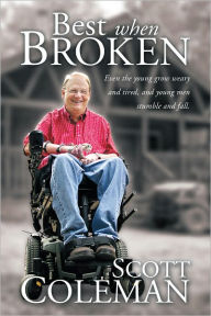 Best When Broken: Even the young grow weary and tired, and young men stumble and fall.