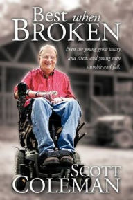 Best When Broken: Even the Young Grow Weary and Tired, and Young Men Stumble and Fall