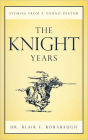 The Knight Years: Stories from a Young Pastor