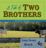 Title: A Tale of Two Brothers, Author: Susan Webb