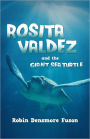 Rosita Valdez: And the Giant Sea Turtle