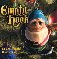 Title: The Empty Hook: An Ornament's Tale, Author: Joe Dragovich