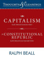 Thoughts and Gleanings: Capitalism, God's Natural Economic Order a Constitutional Republic, God's Natural Governmental Order
