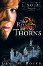 The Rose Among Thorns: The Daughters of Linolae Book 2