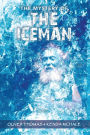 The Mystery of THE ICEMAN