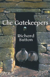 Title: The Gatekeepers, Author: Richard Sutton