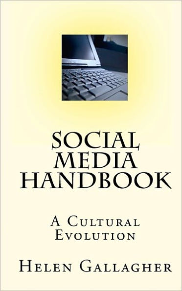 Social Media Handbook: A Cultural E-volution