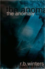 The Anomaly