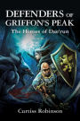 Defenders of Griffon's Peak: The Heroes of Dae'run