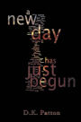 ...a new day has just begun.