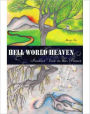 Hell World Heaven: Another View to this Planet