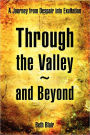 Through The Valley~And Beyond