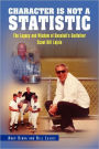 Character Is Not A Statistic