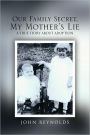 Our Family Secret, My Mother's Lie