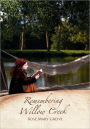 Remembering Willow Creek