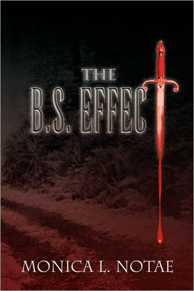 The B S Effect By Monica L Notae Paperback Barnes And Noble®