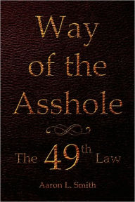 Way Of The Asshole