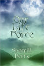 Our Life Force And The Sacred