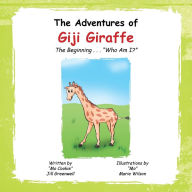 Title: The Adventures of Giji Giraffe: The Beginning ...