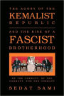 The Agony Of The Kemalist Republic And The Rise Of A Fascist Brotherhood