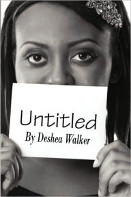 Title: Untitled, Author: Deshea Walker