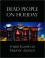 Dead People On Holiday