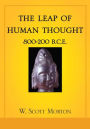 The Leap of Human Thought: 800-200 B.C.E.