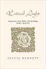 Radical Light: Alchemy for a New World-the Real Magic Studies Book Two