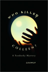 Title: Who Killed Colleen?, Author: James Cooper
