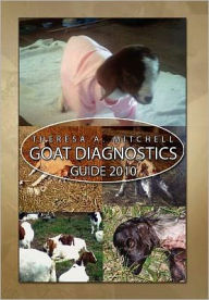 Title: Goat Diagnostics Guide 2010, Author: Theresa Mitchell