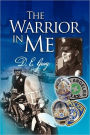 The Warrior In Me