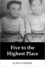 Five To The Highest Place