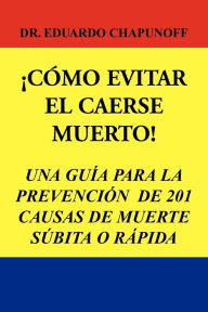 C Mo Evitar El Caerse Muerto!