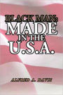 Black Man Made in the U. S. A.