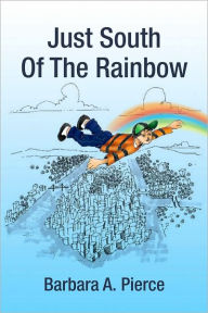 Just South Of The Rainbow