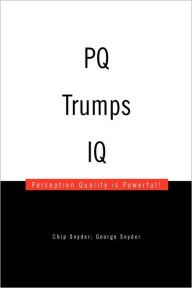 PQ Trumps IQ: Perception Quality Is Powerful!