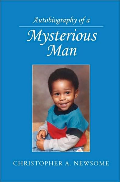 Autobiography of a Mysterious Man