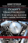 Donny's Unauthorized Technical Guide to Harley-Davidson, 1936 to Present: Volume Iii: the Evolution: 1984 to 2000