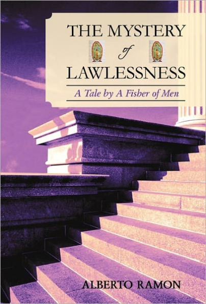 The Mystery of Lawlessness: A Tale by a Fisher of Men