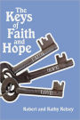 The Keys of Faith and Hope: The Keys to the Kingdom of God Series