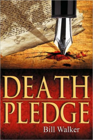 Title: Death Pledge, Author: Bill  Walker